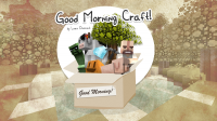 Good Morning Craft - Ресурс паки