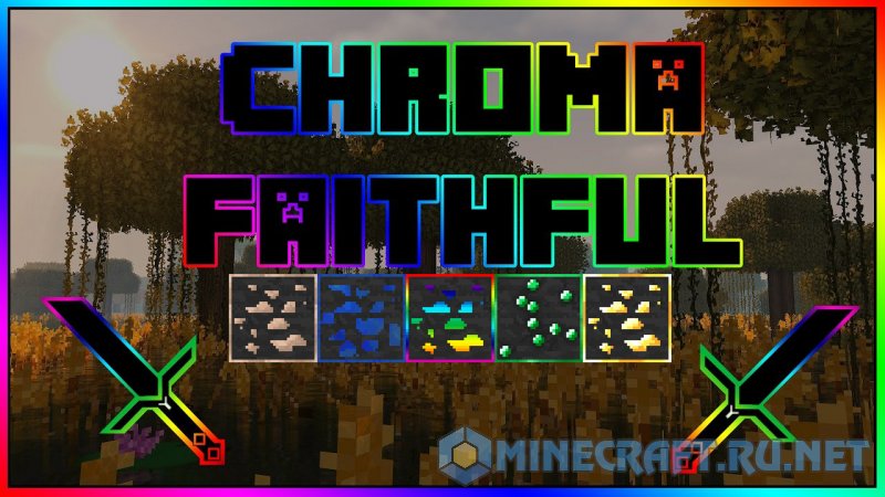 Майнкрафт Chroma Faithful