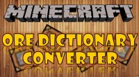 Ore Dictionary Converter - Моды