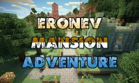 Eronev Mansion Adventure - Карты
