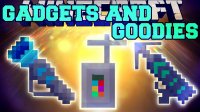 Gadgets and Goodies - Моды