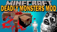 Deadly Monsters - Моды